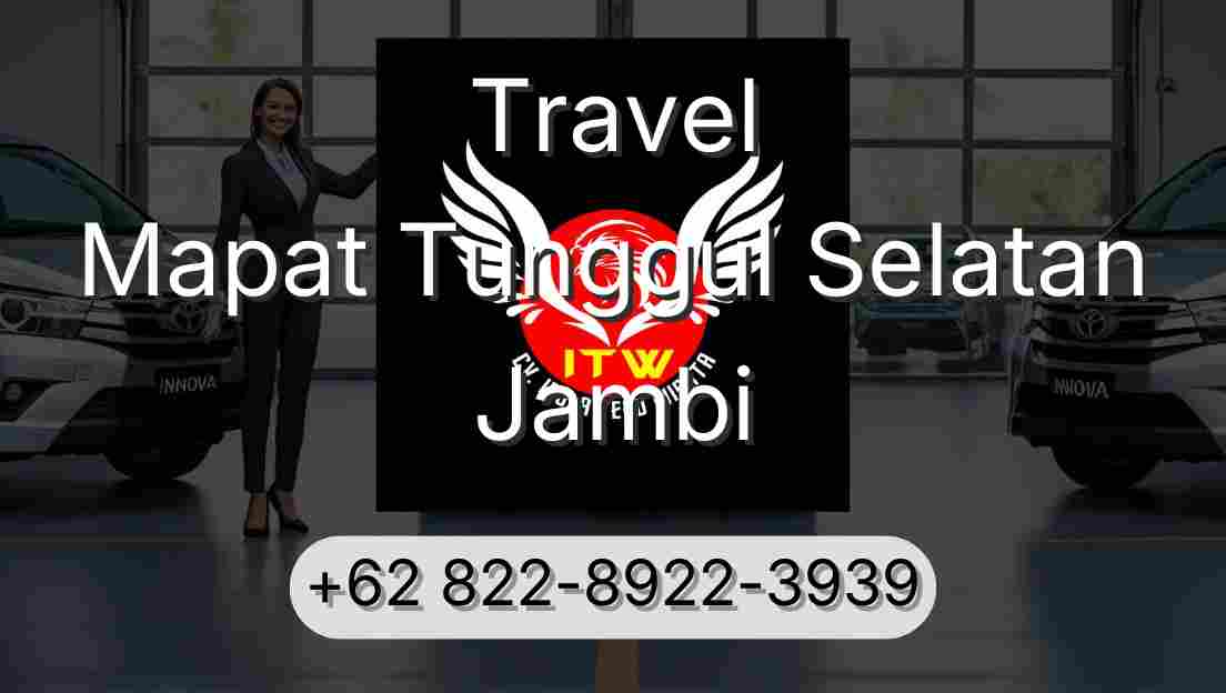 Travel Mapat Tunggul Selatan Jambi