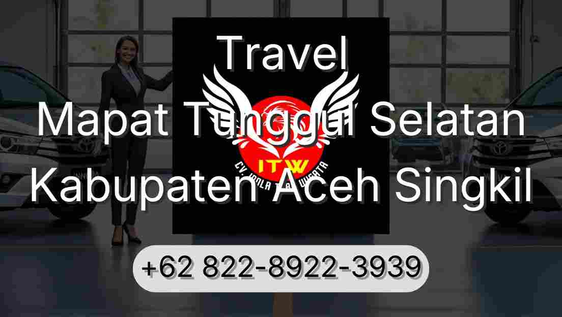 Travel Mapat Tunggul Selatan Kabupaten Aceh Singkil