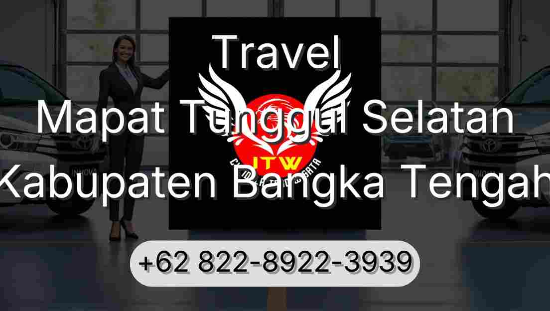 Travel Mapat Tunggul Selatan Kabupaten Bangka Tengah
