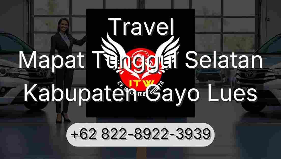 Travel Mapat Tunggul Selatan Kabupaten Gayo Lues