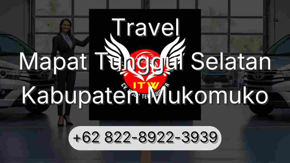 Travel Mapat Tunggul Selatan Kabupaten Mukomuko