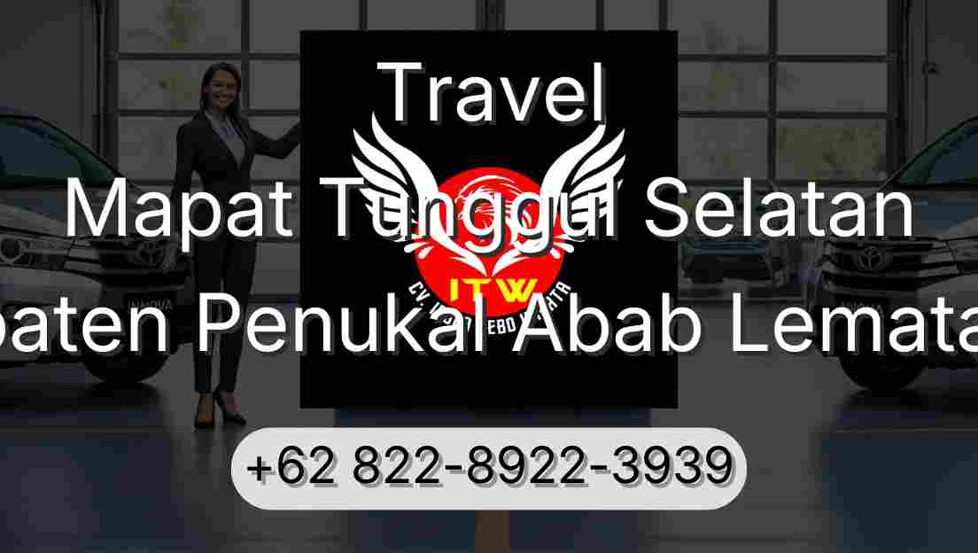 Travel Mapat Tunggul Selatan Kabupaten Penukal Abab Lematang Ilir