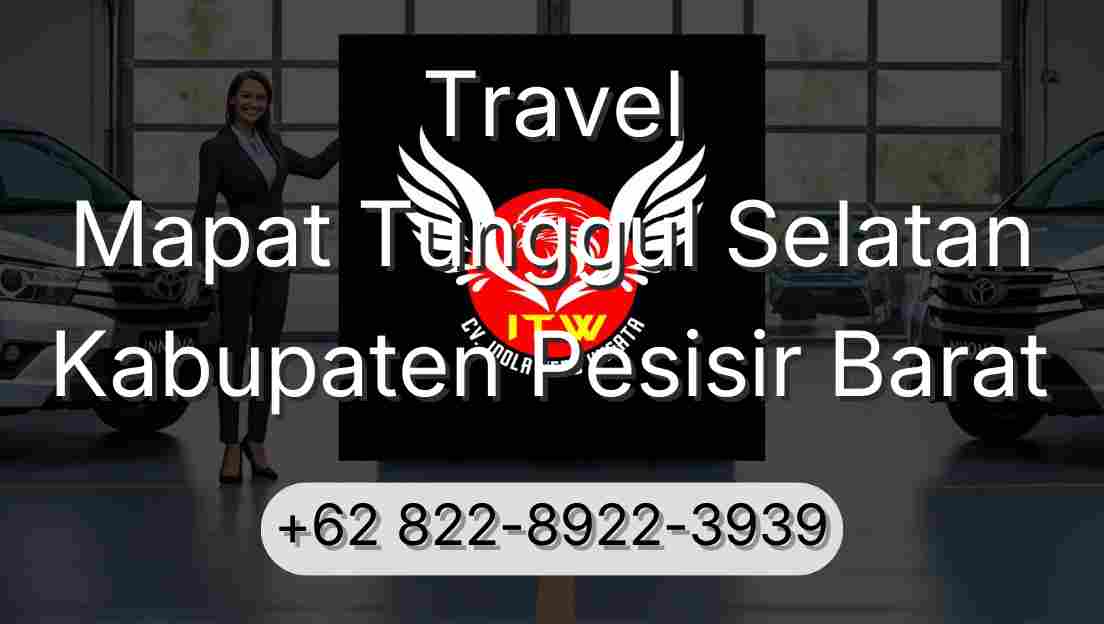 Travel Mapat Tunggul Selatan Kabupaten Pesisir Barat