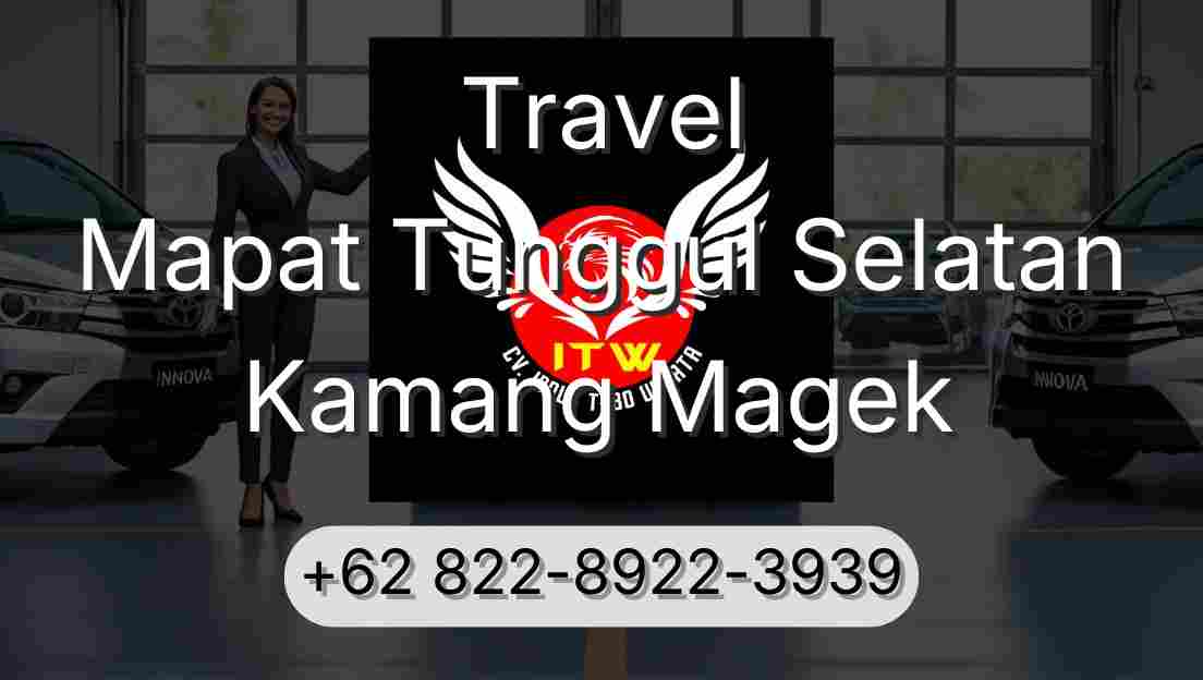 Travel Mapat Tunggul Selatan Kamang Magek