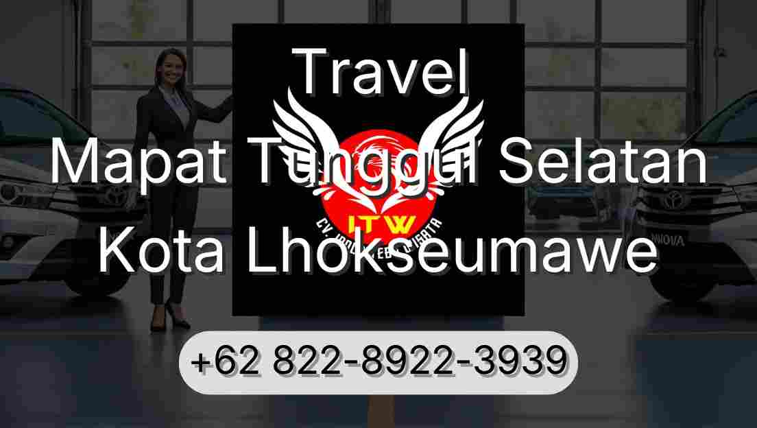 Travel Mapat Tunggul Selatan Kota Lhokseumawe