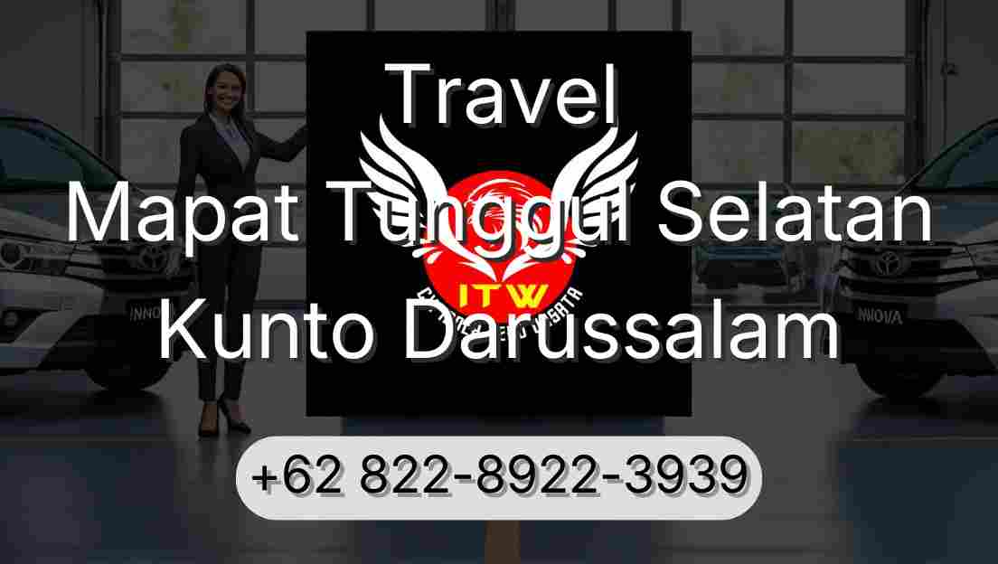 Travel Mapat Tunggul Selatan Kunto Darussalam
