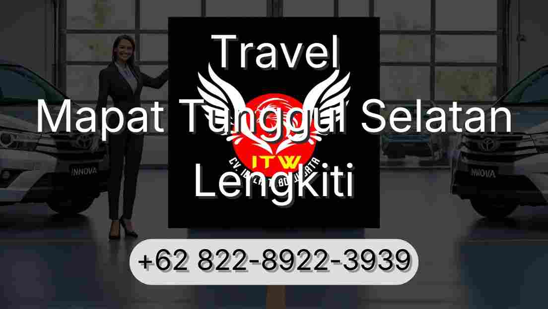 Travel Mapat Tunggul Selatan Lengkiti