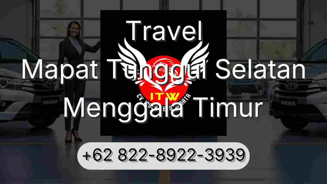 Travel Mapat Tunggul Selatan Menggala Timur