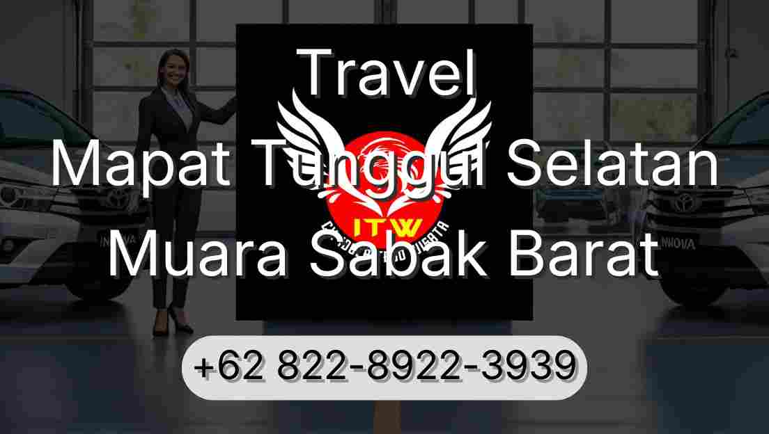 Travel Mapat Tunggul Selatan Muara Sabak Barat