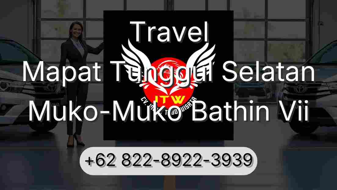 Travel Mapat Tunggul Selatan Muko-Muko Bathin Vii