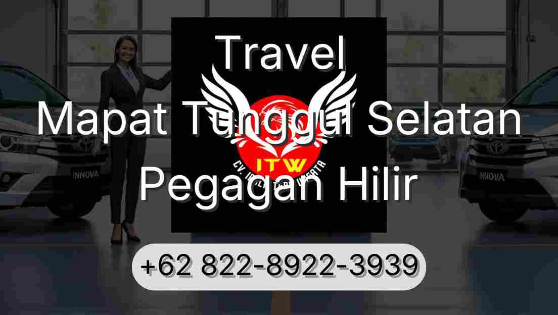 Travel Mapat Tunggul Selatan Pegagan Hilir