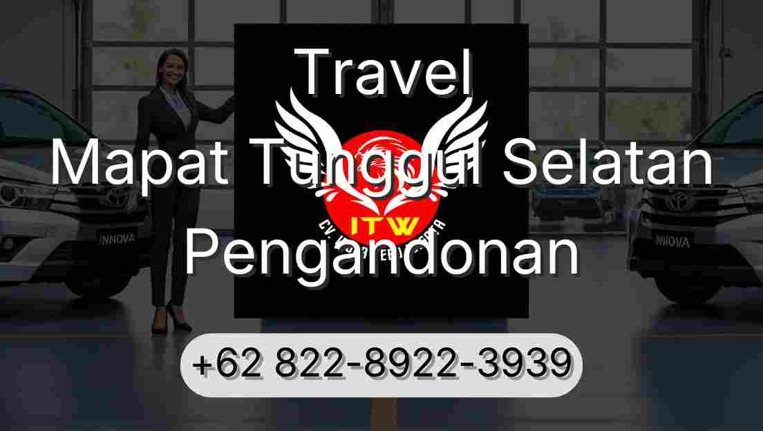 Travel Mapat Tunggul Selatan Pengandonan