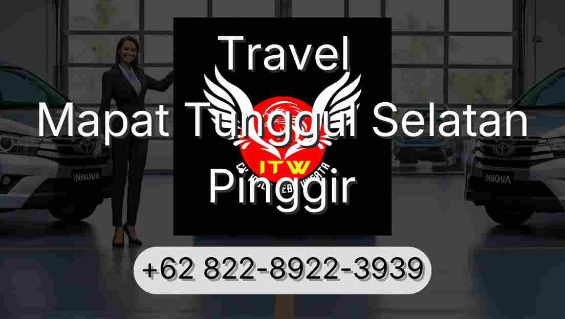 Travel Mapat Tunggul Selatan Pinggir