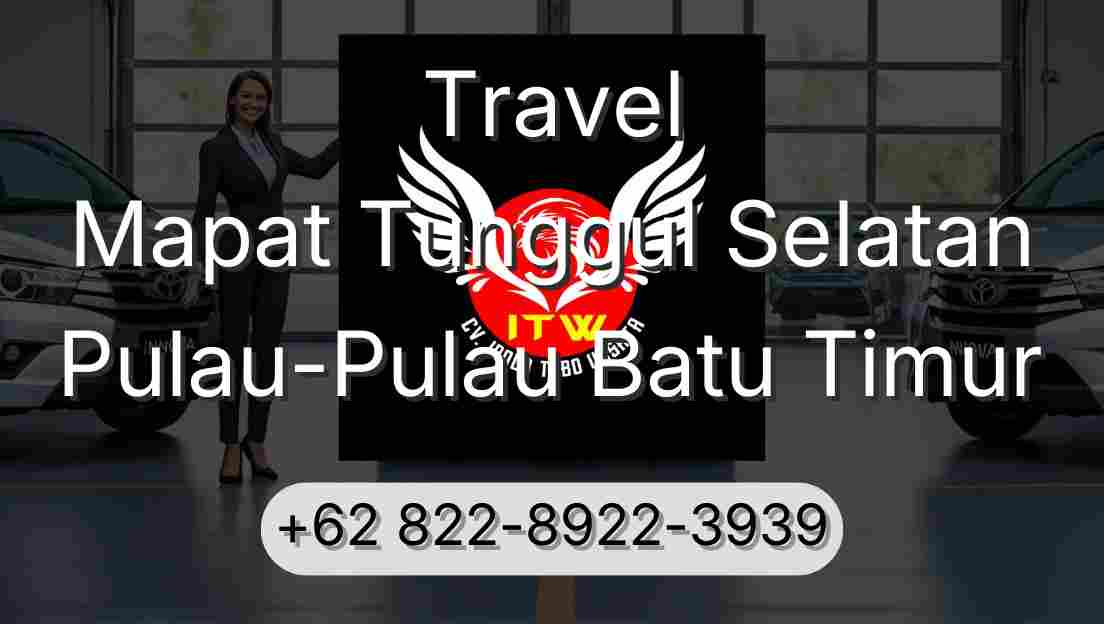Travel Mapat Tunggul Selatan Pulau-Pulau Batu Timur