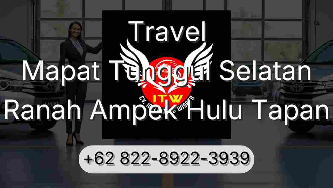 Travel Mapat Tunggul Selatan Ranah Ampek Hulu Tapan