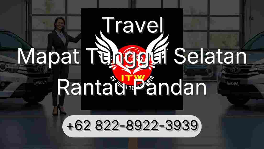 Travel Mapat Tunggul Selatan Rantau Pandan