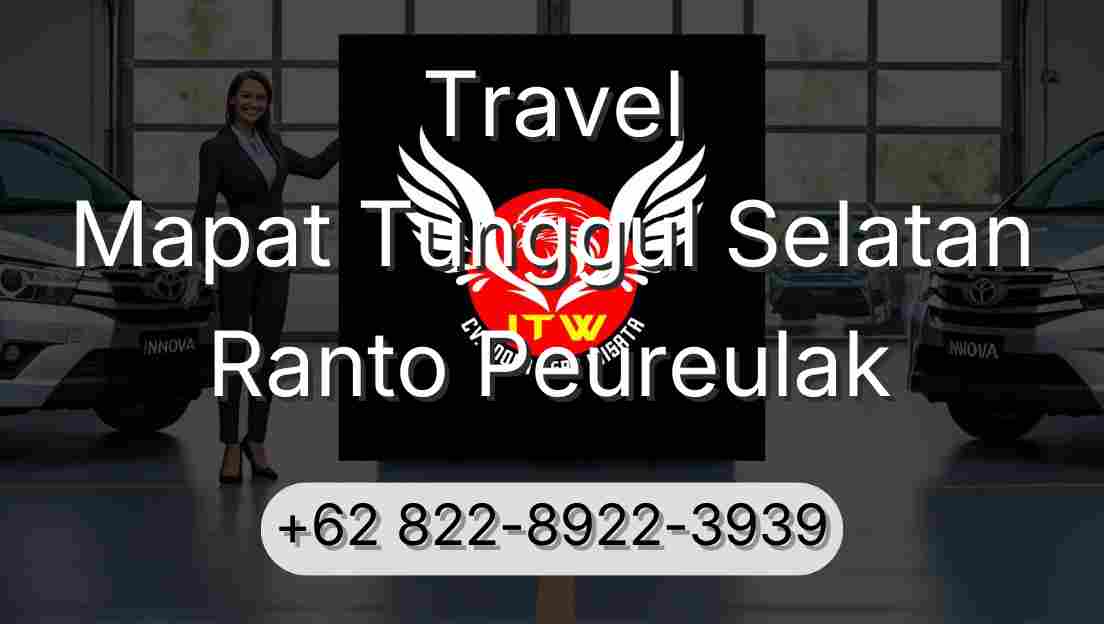 Travel Mapat Tunggul Selatan Ranto Peureulak