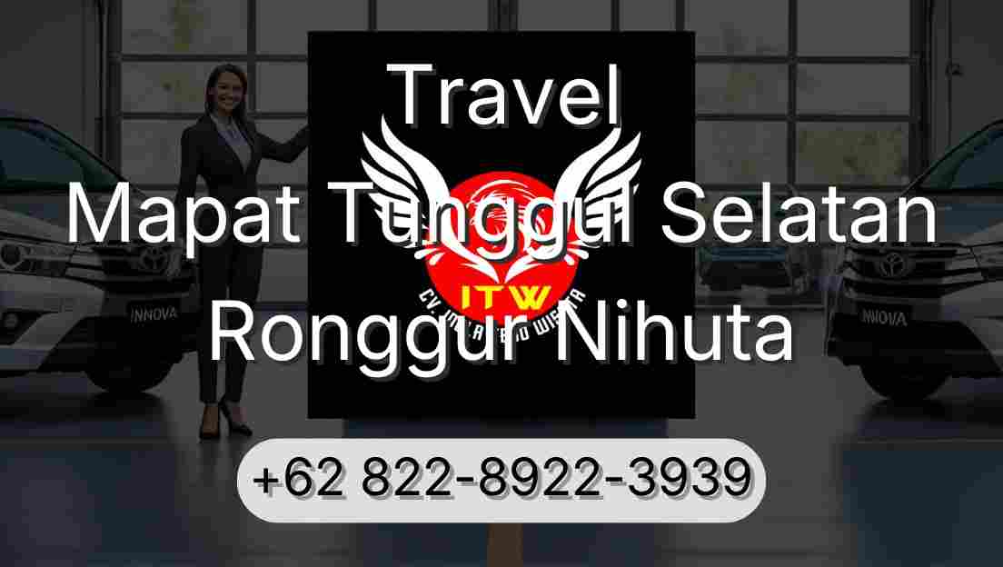 Travel Mapat Tunggul Selatan Ronggur Nihuta