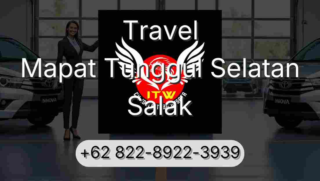 Travel Mapat Tunggul Selatan Salak