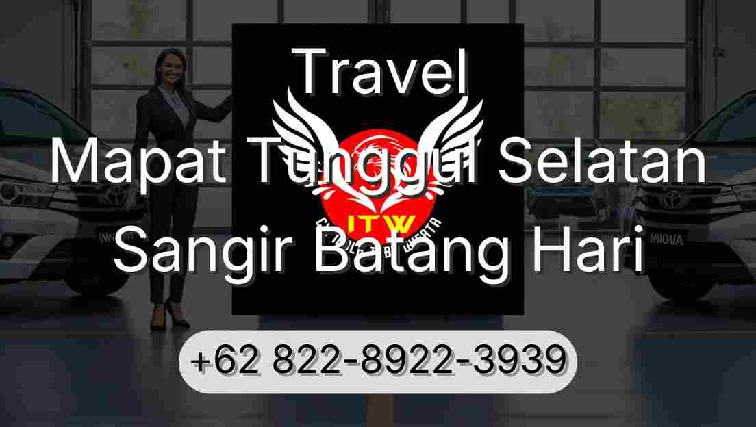 Travel Mapat Tunggul Selatan Sangir Batang Hari