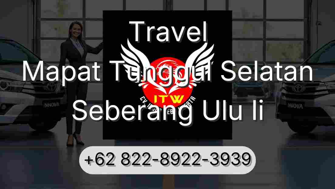Travel Mapat Tunggul Selatan Seberang Ulu Ii