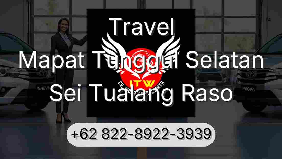Travel Mapat Tunggul Selatan Sei Tualang Raso