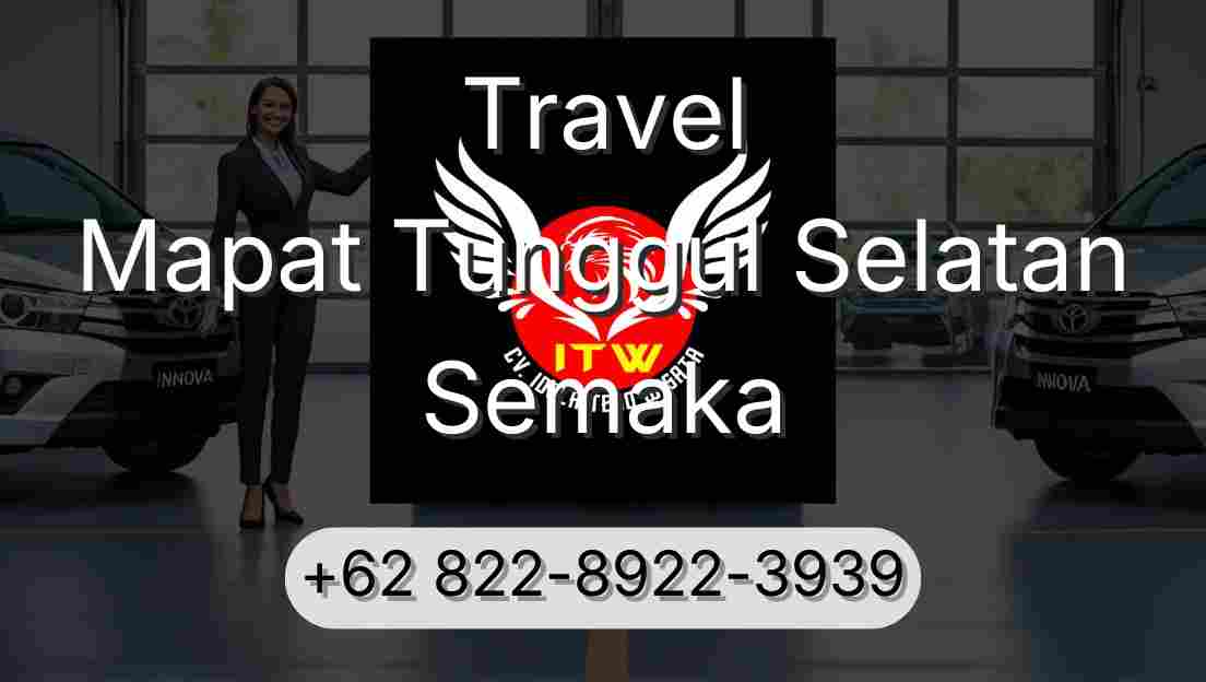 Travel Mapat Tunggul Selatan Semaka