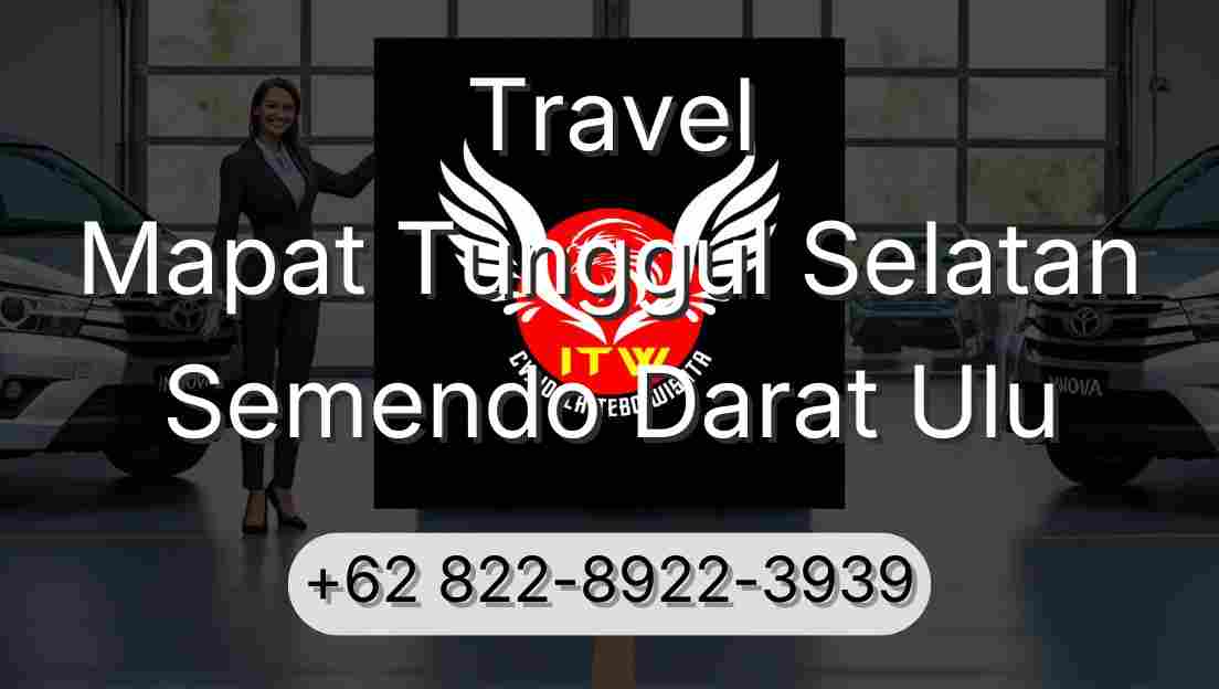 Travel Mapat Tunggul Selatan Semendo Darat Ulu