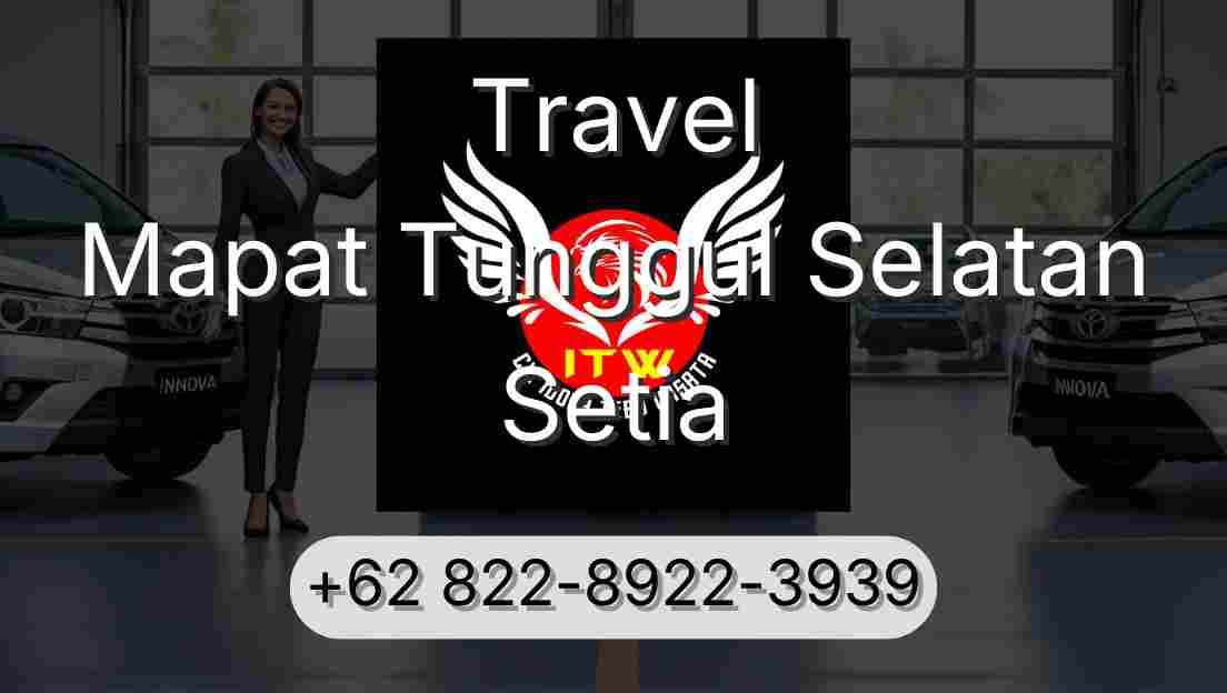 Travel Mapat Tunggul Selatan Setia