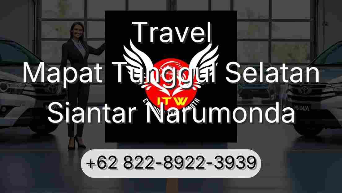 Travel Mapat Tunggul Selatan Siantar Narumonda