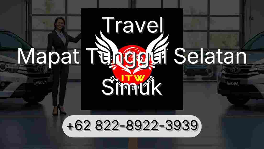 Travel Mapat Tunggul Selatan Simuk