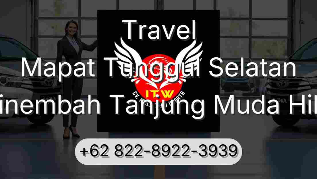 Travel Mapat Tunggul Selatan Sinembah Tanjung Muda Hilir