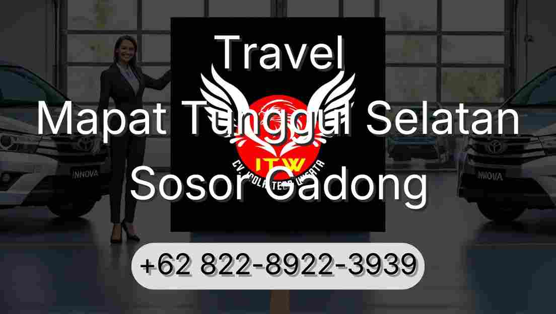 Travel Mapat Tunggul Selatan Sosor Gadong