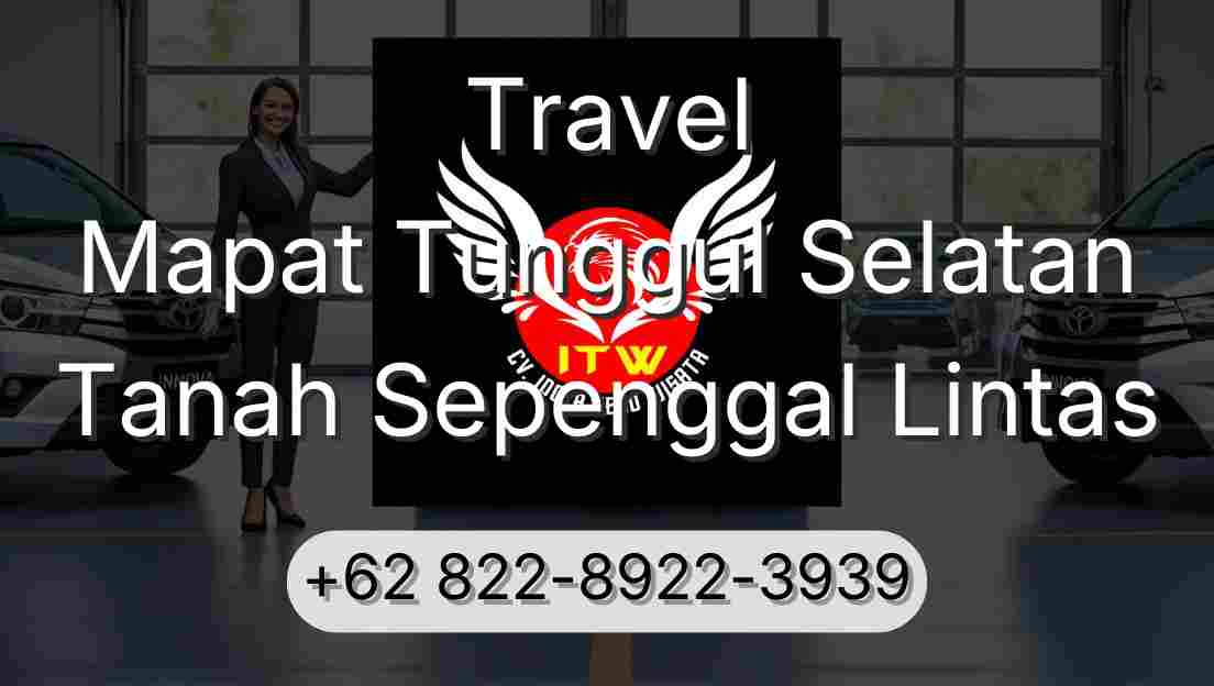 Travel Mapat Tunggul Selatan Tanah Sepenggal Lintas
