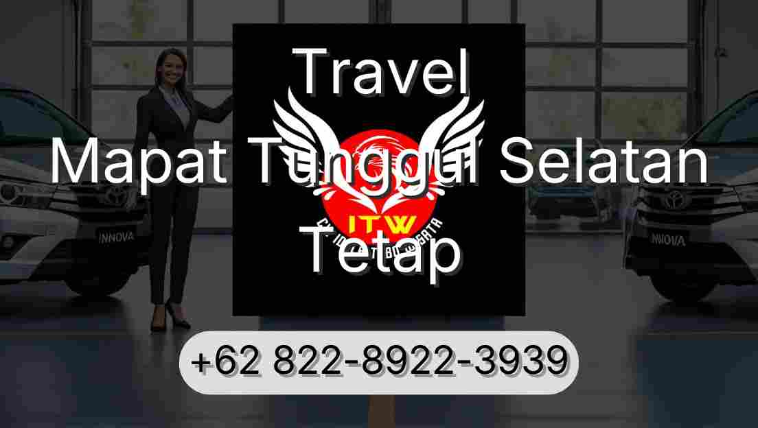 Travel Mapat Tunggul Selatan Tetap