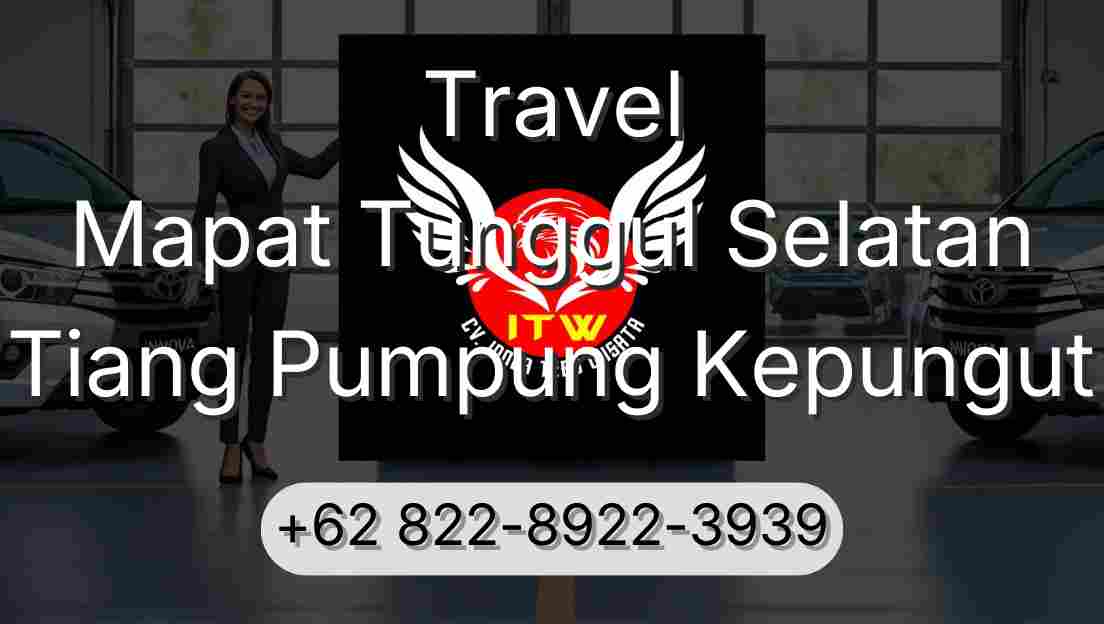 Travel Mapat Tunggul Selatan Tiang Pumpung Kepungut