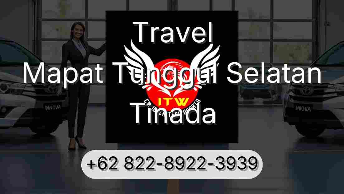 Travel Mapat Tunggul Selatan Tinada