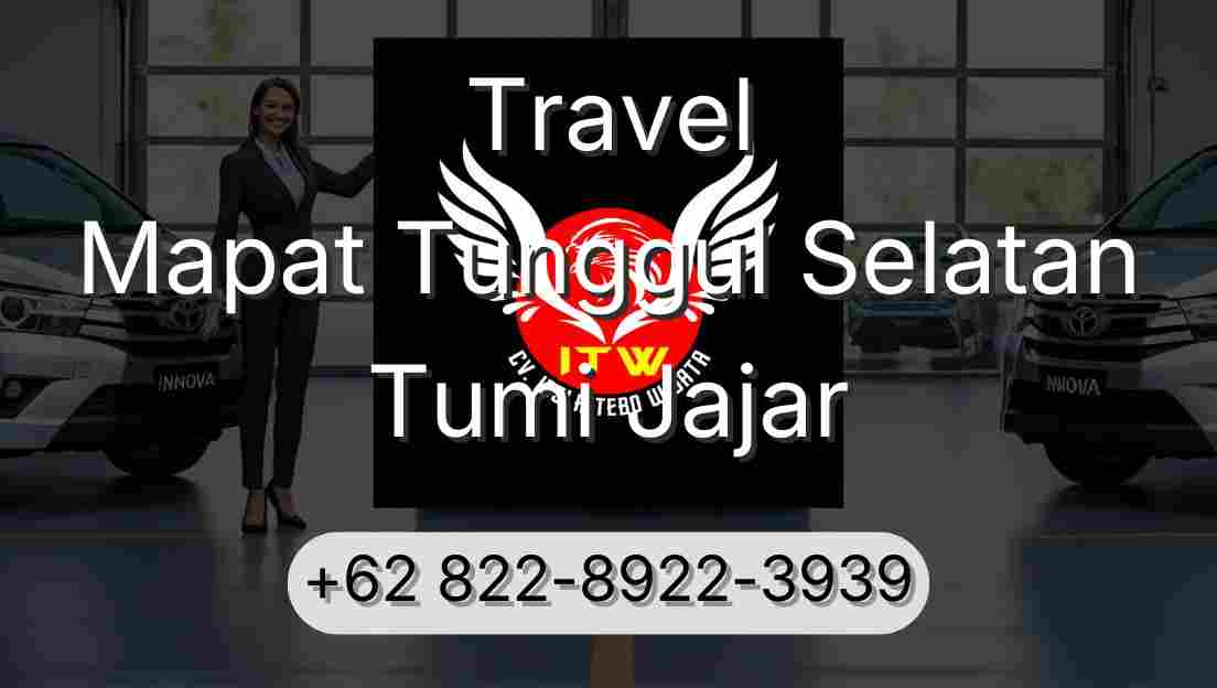 Travel Mapat Tunggul Selatan Tumi Jajar