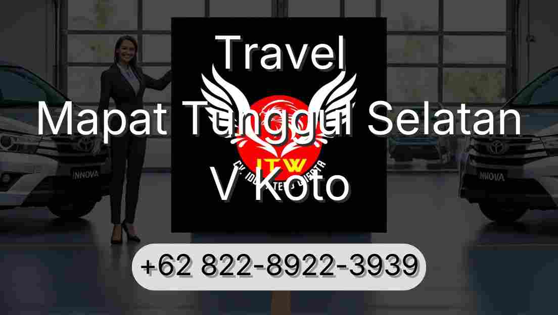 Travel Mapat Tunggul Selatan V Koto