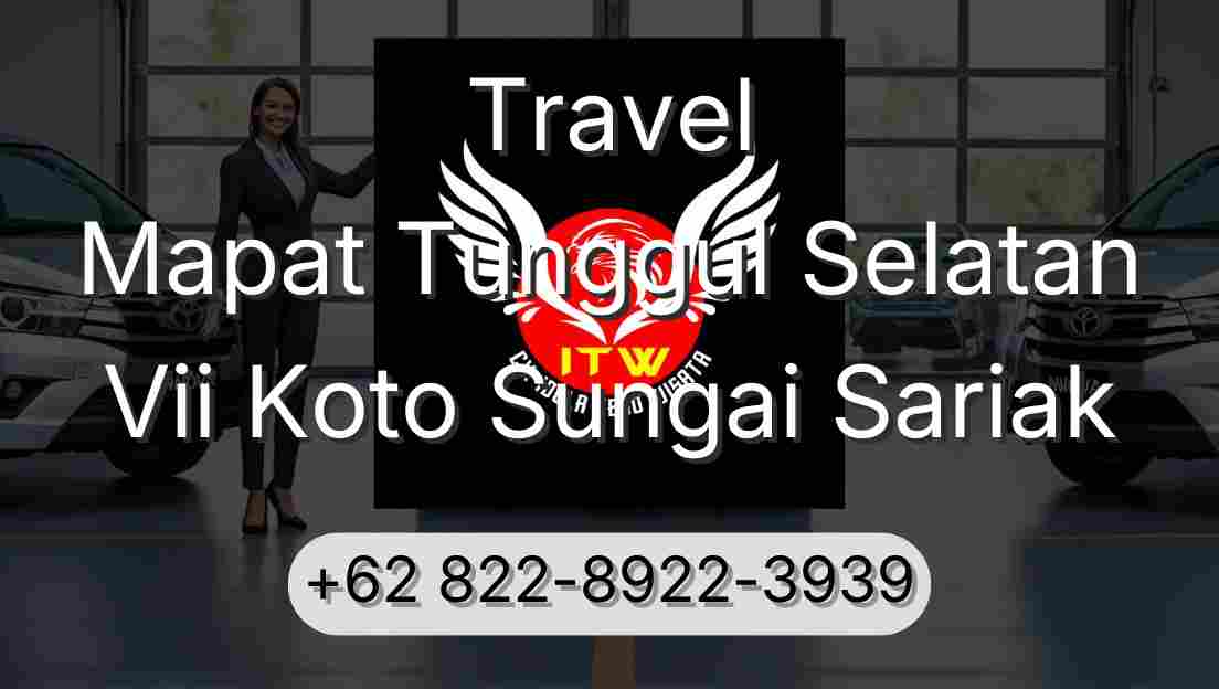 Travel Mapat Tunggul Selatan Vii Koto Sungai Sariak