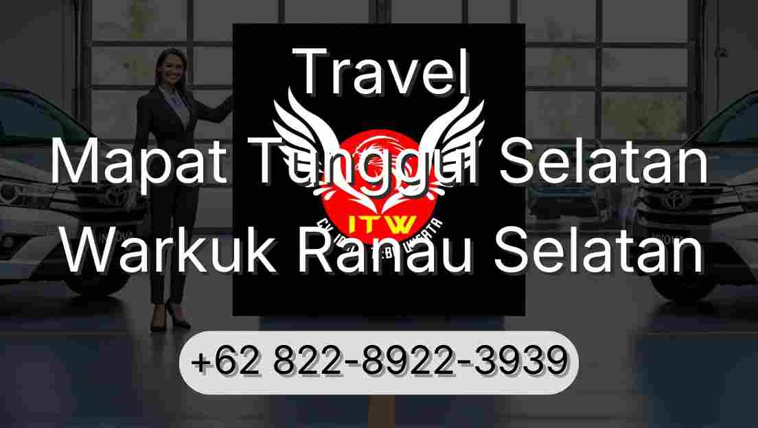 Travel Mapat Tunggul Selatan Warkuk Ranau Selatan
