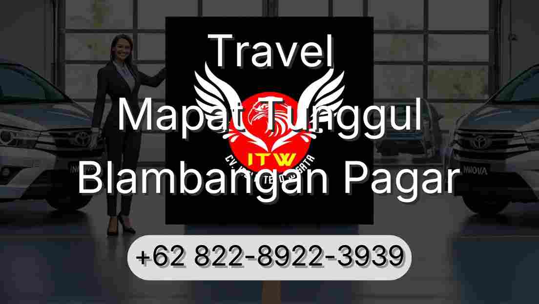 Travel Mapat Tunggul Blambangan Pagar
