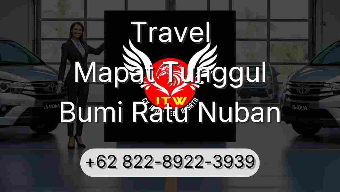 Travel Mapat Tunggul Bumi Ratu Nuban