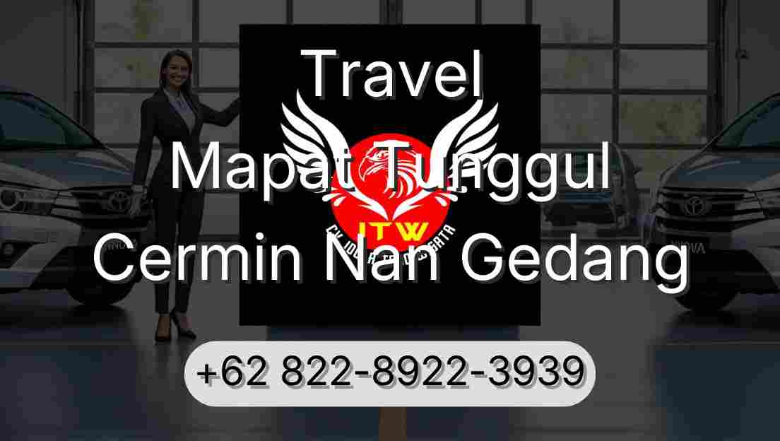 Travel Mapat Tunggul Cermin Nan Gedang