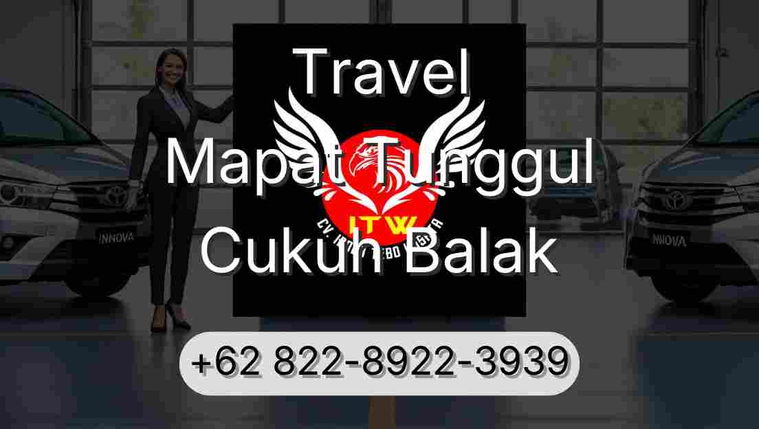 Travel Mapat Tunggul Cukuh Balak