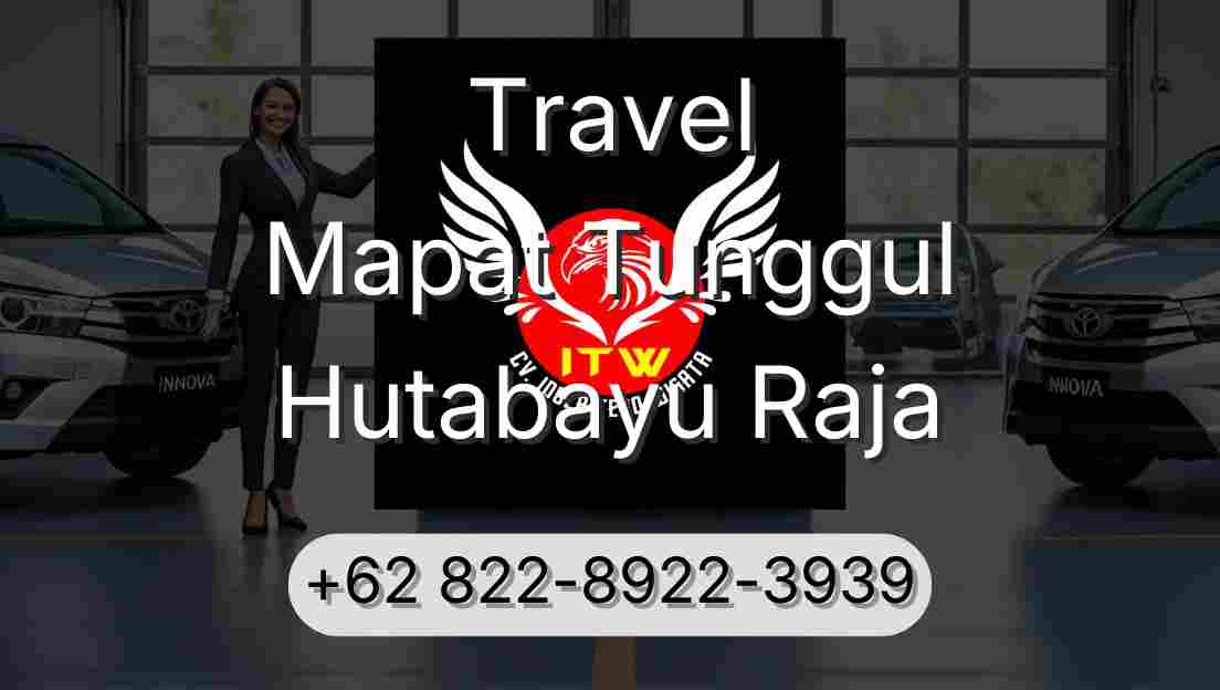 Travel Mapat Tunggul Hutabayu Raja