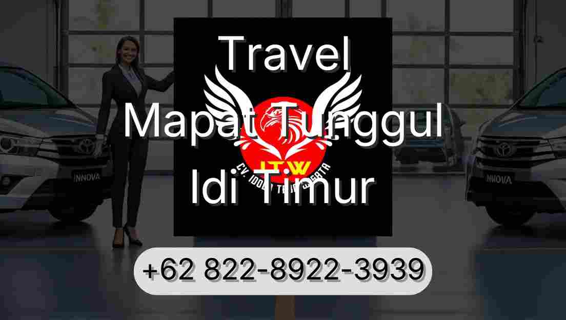 Travel Mapat Tunggul Idi Timur