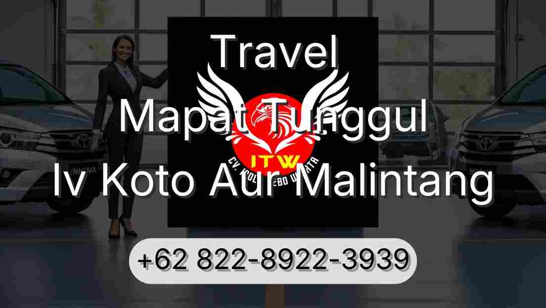 Travel Mapat Tunggul Iv Koto Aur Malintang
