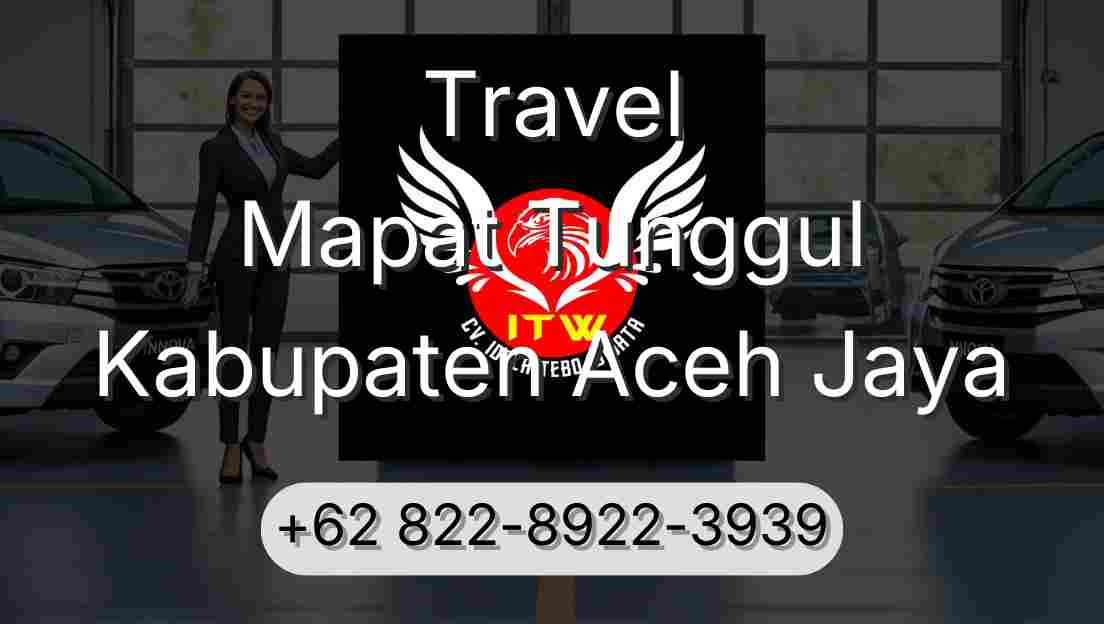 Travel Mapat Tunggul Kabupaten Aceh Jaya