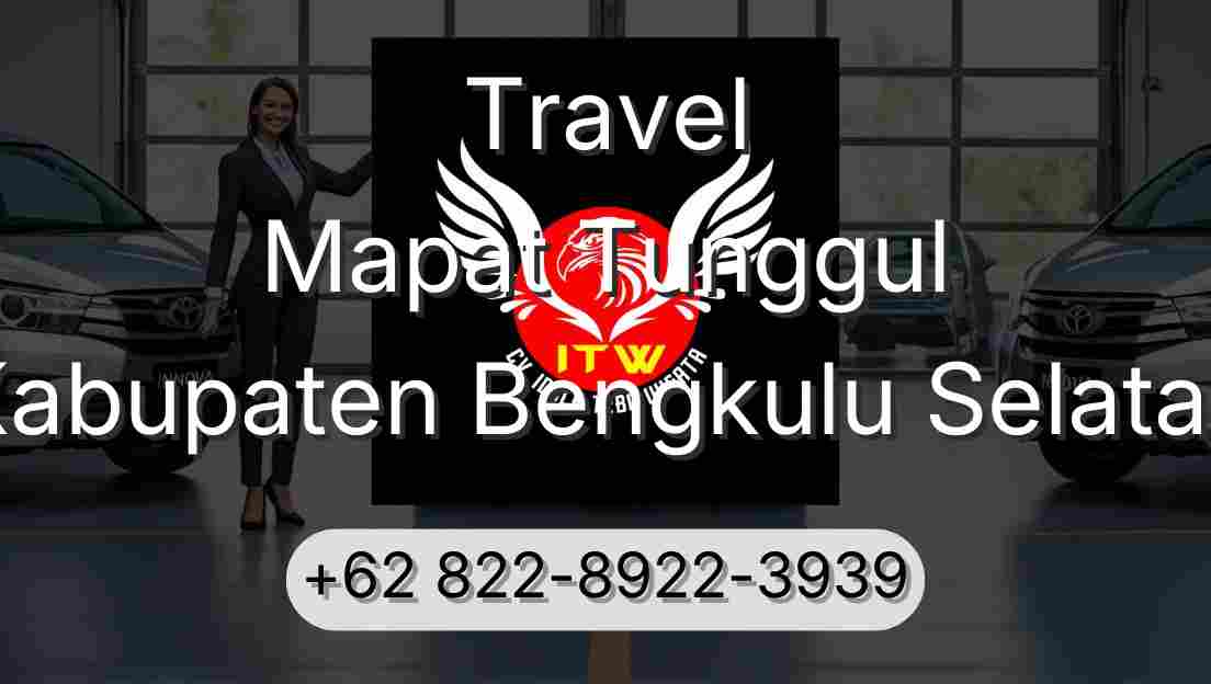 Travel Mapat Tunggul Kabupaten Bengkulu Selatan